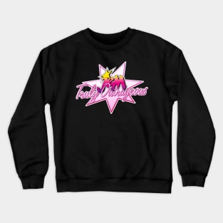 JemStar Truly Outrageous Crewneck Sweatshirt